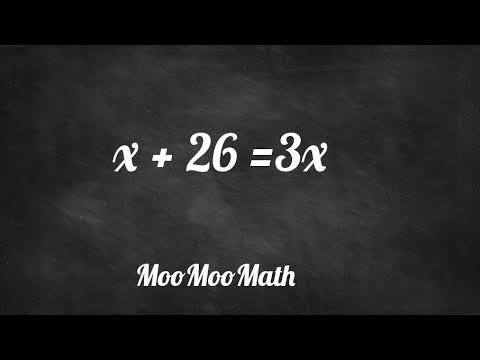 How to solve x + 26 =3x- Solving Equations