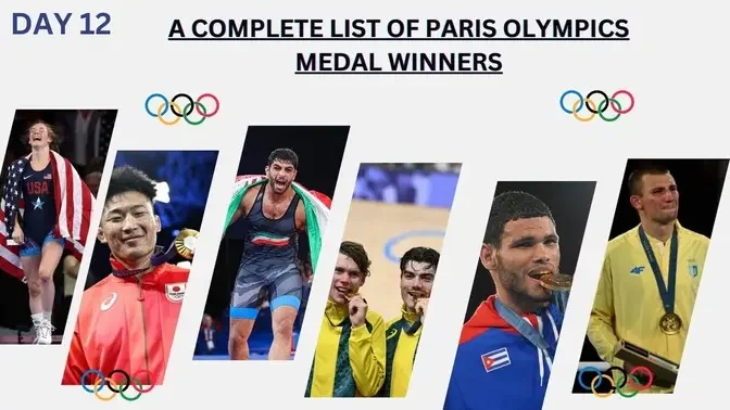 DAY 12  A complete list of Paris Olympics medal winners.