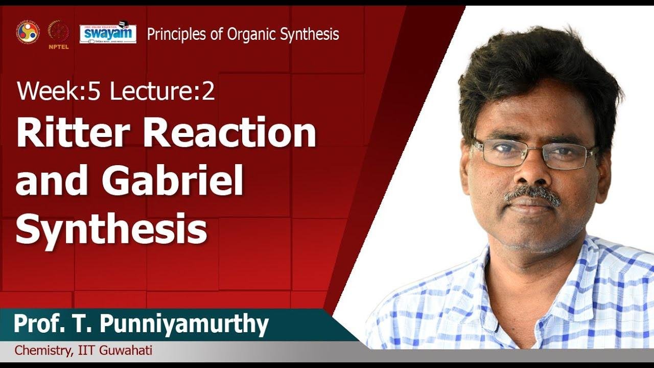 Lec 10: Ritter Reaction and Gabriel Synthesis