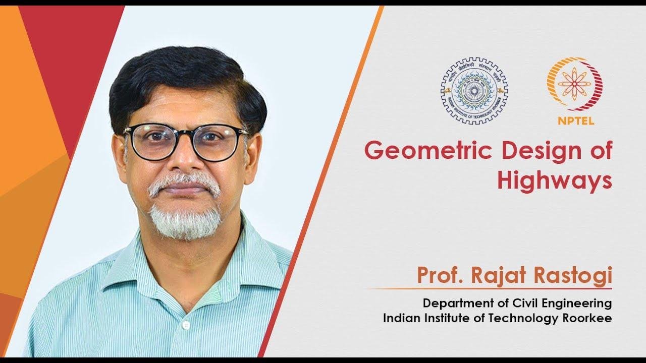 Promo Video of Course Geometric Design of Highways By Prof. Rajat Rastogi IIT Roorkee