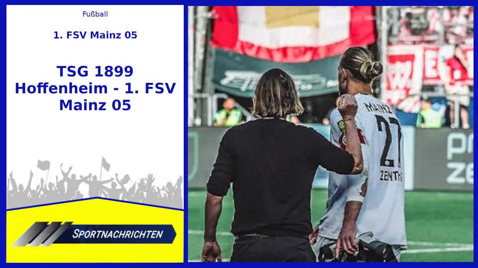1. FSV Mainz 05:   TSG 1899 Hoffenheim - 1. FSV Mainz 05