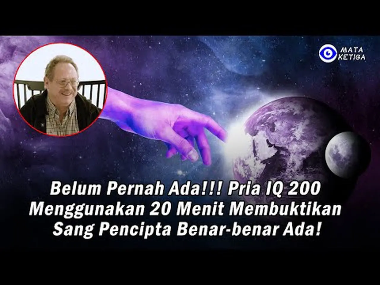 Belum Pernah Ada!!! Pria IQ 200 Menggunakan 20 Menit Membuktikan Sang Pencipta Benar-benar Ada!
