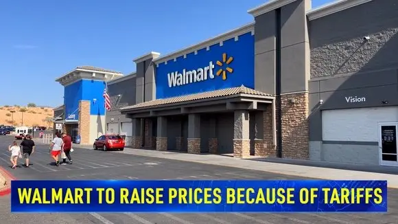 Walmart to Raise Prices Because of Tariffs, Starting Later This Month