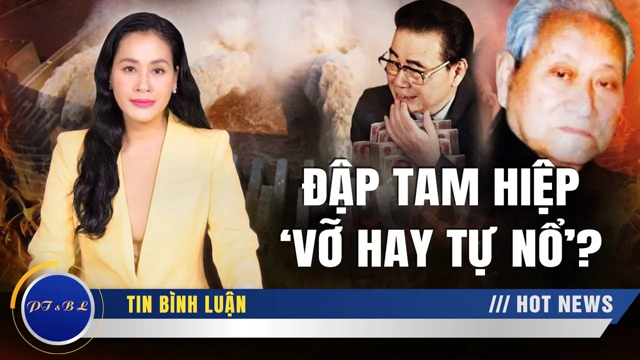LỜI TIÊN TRI RÚNG ĐỘNG VỀ ĐẬP TAM HIỆP: TẠI SAO TQ SẼ PHẢI TỰ TAY PHÁ HỦY NÓ?