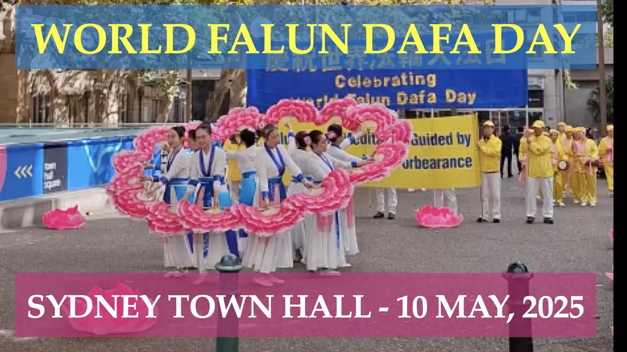 🎥 World Falun Dafa Day 2025 at Sydney Town Hall | Sunshine, Culture & Kindness ☀️🏛️🧘‍♀️ | 📍 Sydney | 🗓️ Saturday, 10 May