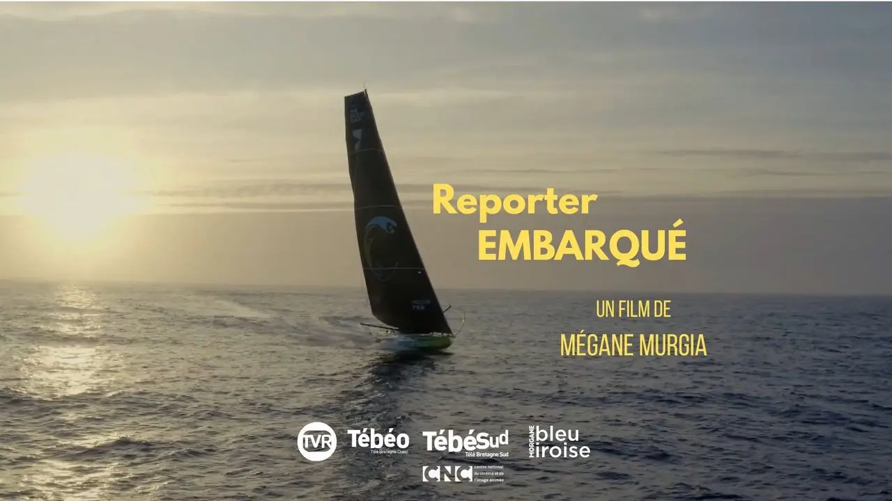 Onboard Reporter / Reporter Embarqué