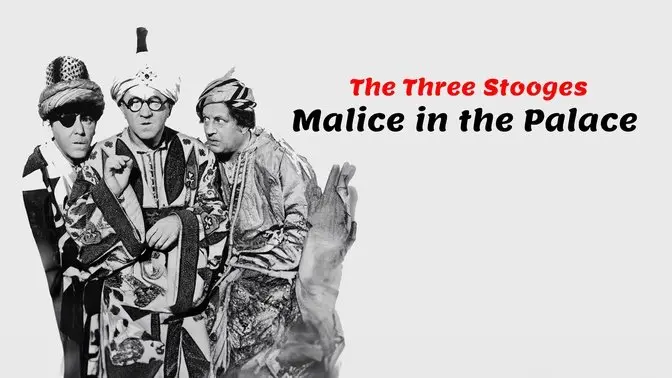 The Three Stooges: Malice in the Palace