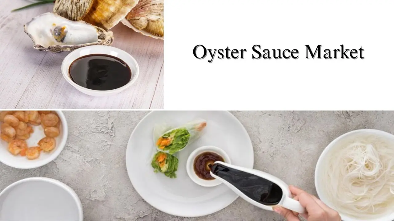 Oyster Sauce Market Size, Share, Growth and Trends, 2032