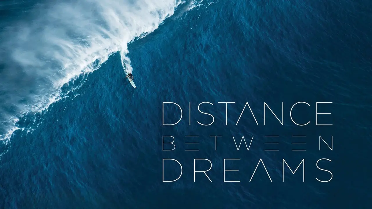 Distance Between Dreams