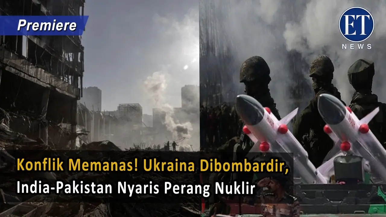 Konflik Memanas! Ukraina Dibombardir, India-Pakistan Nyaris Perang Nuklir