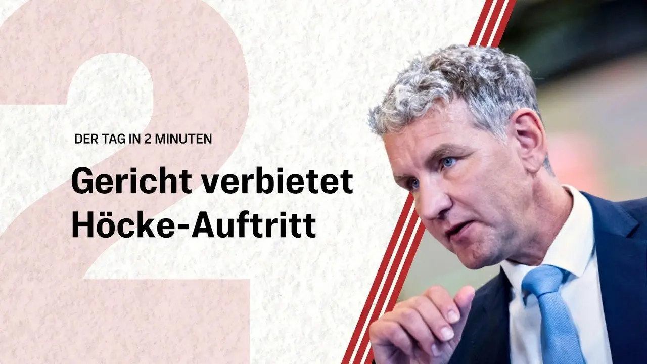 Gericht verbietet Höcke-Auftritt | Der Tag in 2 Minuten