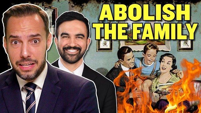 Mamdani and the DSA’s INSANE Plan to ABOLISH FAMILIES