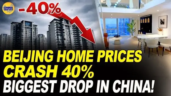 Beijing Home Prices Plunge 40% — Leading the Nationwide Crash!