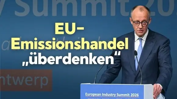 Merz stellt EU-Emissionshandel infrage: „Überdenken – oder zumindest zu verschieben“