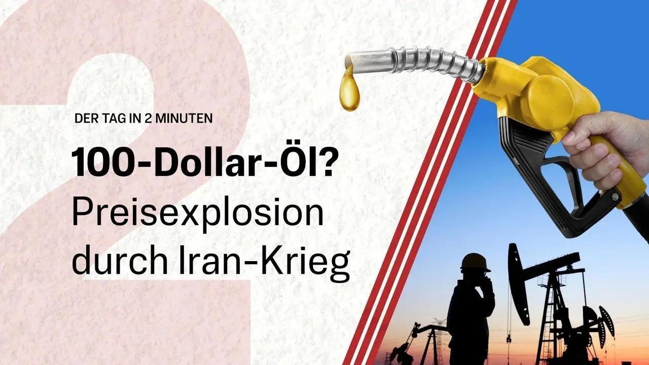 100-Dollar-Öl? Preisexplosion durch Iran-Krieg | Der Tag in 2 Minuten