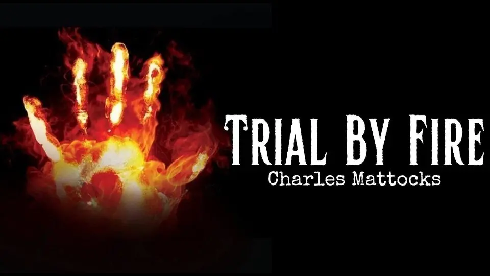 Trial by Fire