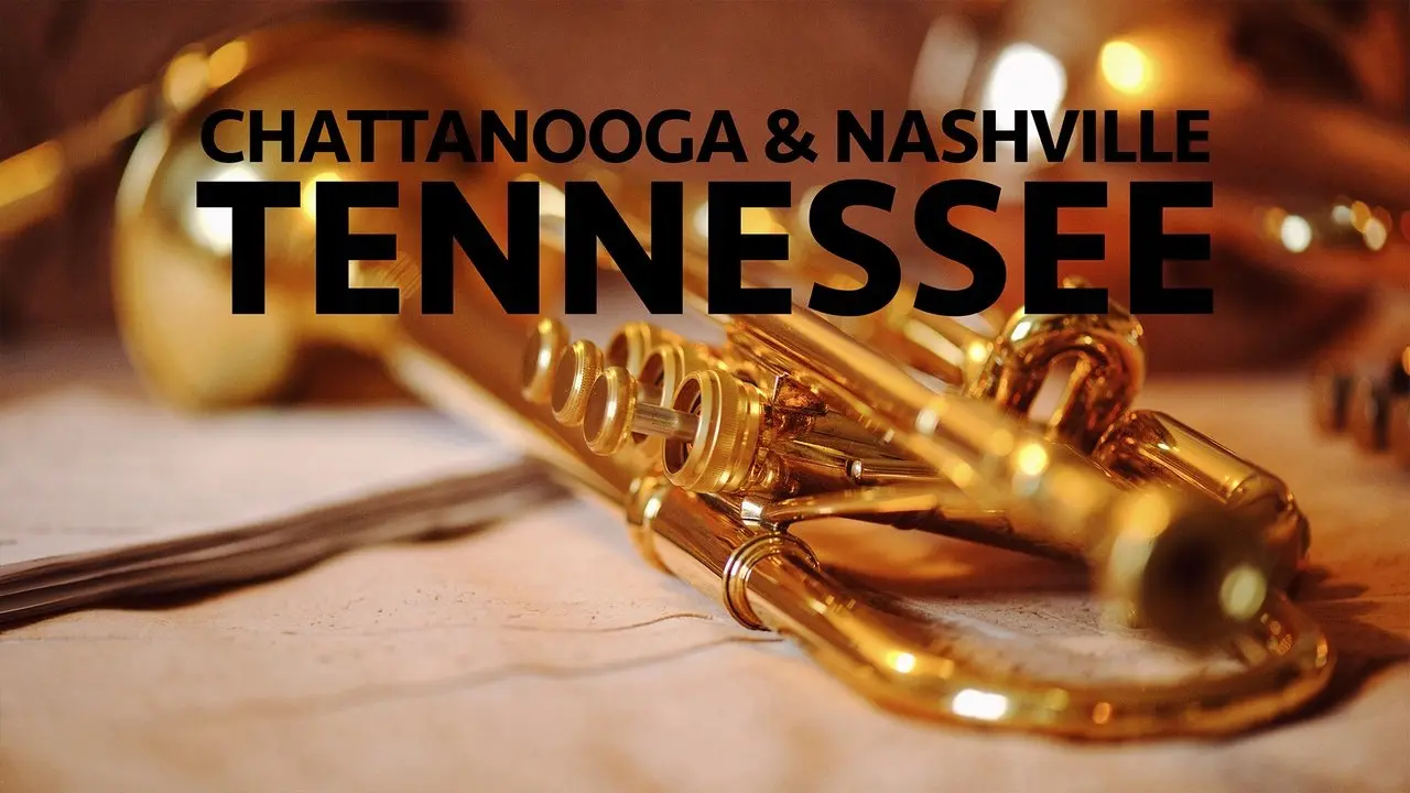 Chattanooga & Nashville: Tennessee