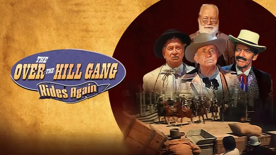 The Over The Hill Gang Rides Again