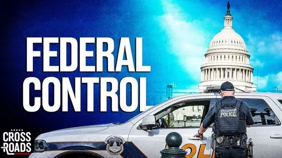 Trump Brings DC Under Federal Control, Deploys National Guard