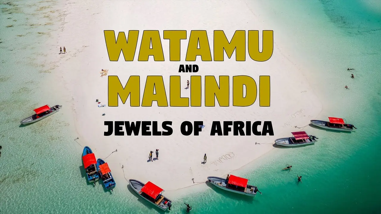 Watamu and Malindi: Jewels of Africa