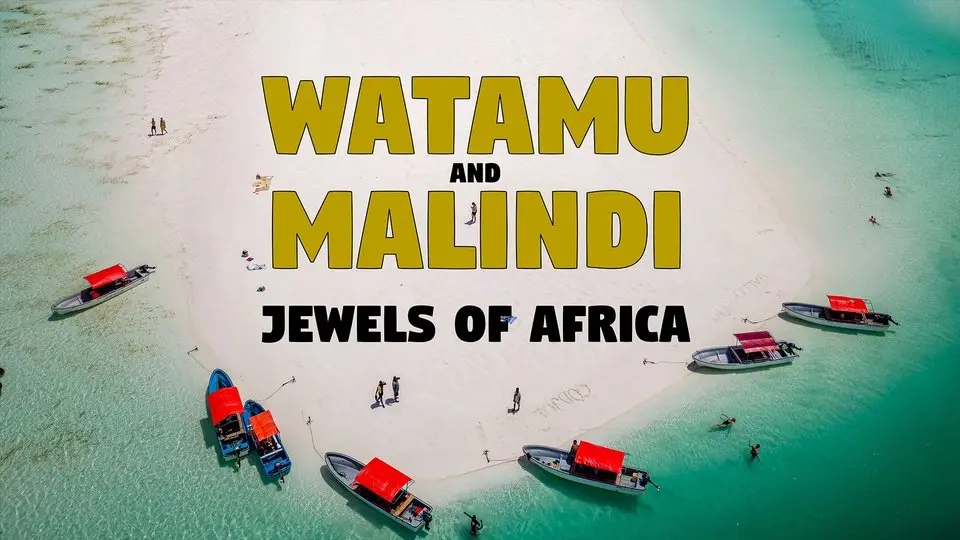 Watamu and Malindi: Jewels of Africa