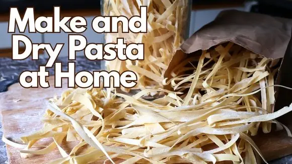 How to Make and Dry Homemade Pasta
